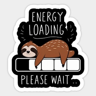 Sloth energy loading please wait Sticker